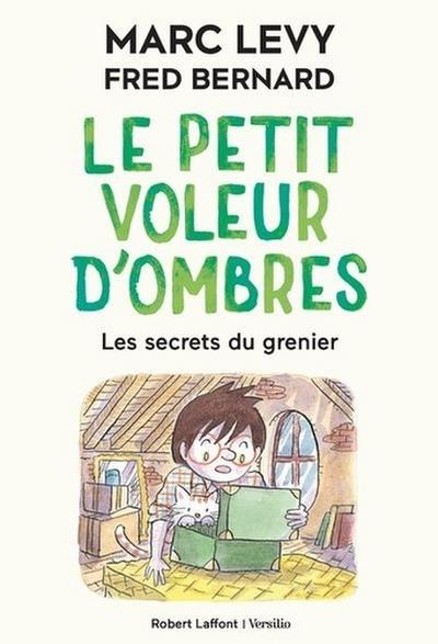 Le petit voleur d’ombres - Les secrets du grenier