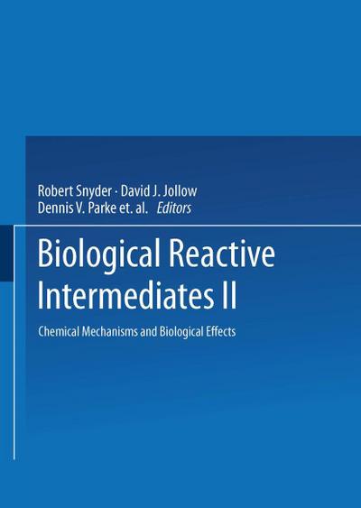 Biological Reactive Intermediates-II
