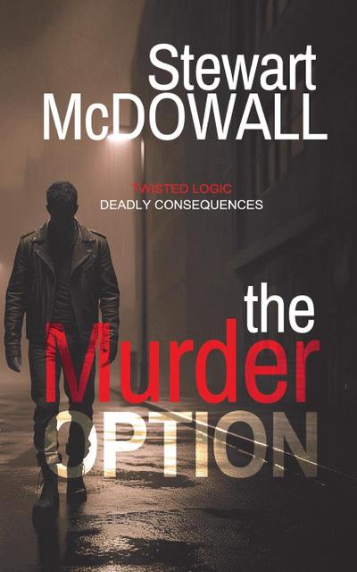 The Murder Option (Detective McQueen, #1)