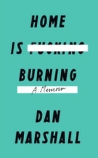 Home is Burning