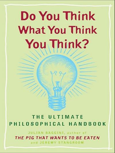 Do You Think What You Think You Think?