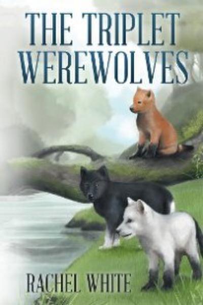The Triplet Werewolves