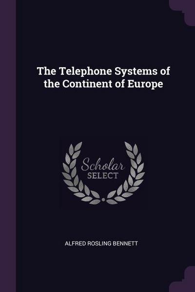 The Telephone Systems of the Continent of Europe