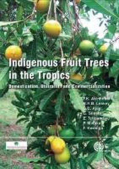 Indigenous Fruit Trees in the Tropics