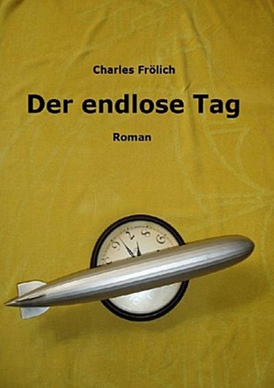 Der endlose Tag