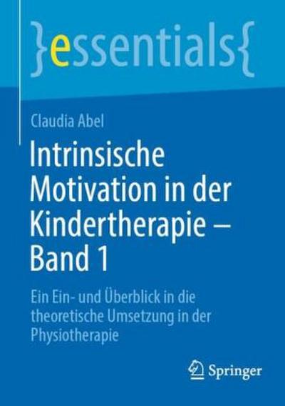 Intrinsische Motivation in der Kindertherapie - Band 1