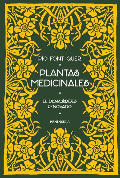 Plantas medicinales : el Dioscórides renovado