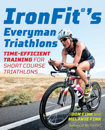 IronFit’s Everyman Triathlons: Time-Efficient Training for Short Course Triathlons
