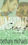 Nashville Crazy (A Naughty in Nashville Steamy Romance)