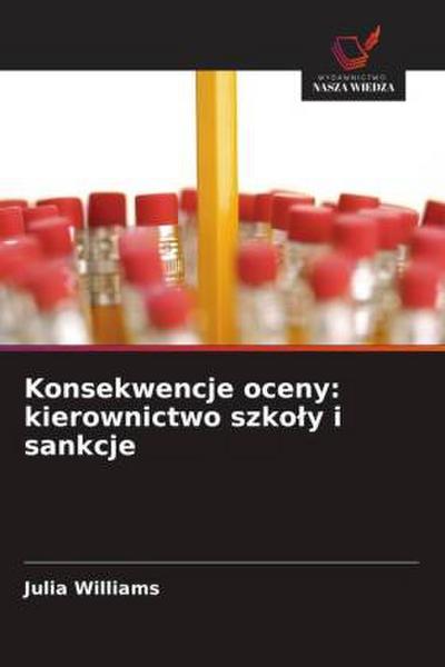 Konsekwencje oceny: kierownictwo szko¿y i sankcje
