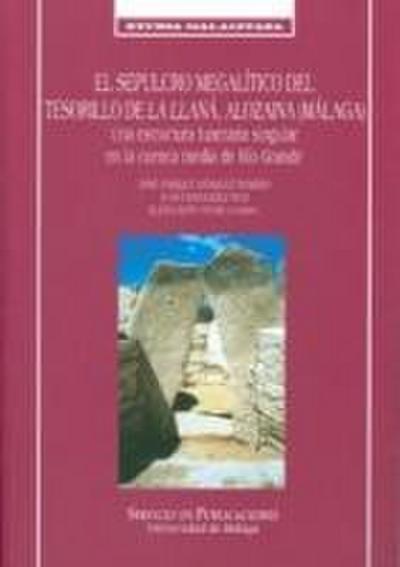 El sepulcro megalítico del Tesorillo de la Llaná, Alozaina (Málaga)