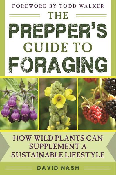 The Prepper’s Guide to Foraging