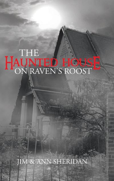 The Haunted House on Raven’s Roost