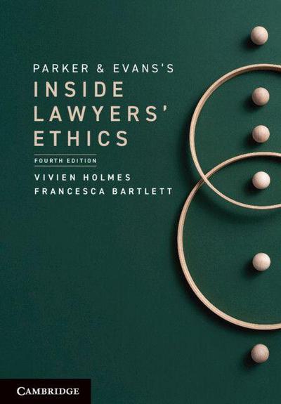Parker and Evans’s Inside Lawyers’ Ethics