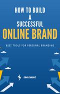 How to Build a Successful Online Brand