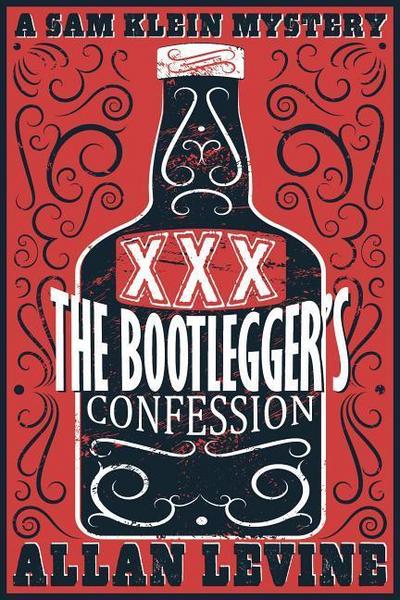 The Bootlegger’s Confession