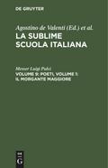Poeti, Volume 9: Il morgante maggiore, volume 1