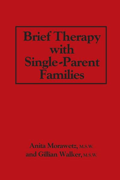 Brief Therapy With Single-Parent Families