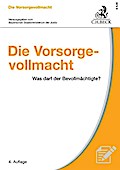 Die Vorsorgevollmacht: Was darf der Bevollmächtigte?