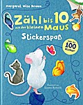 Zähl bis 10 mit der kleinen Maus - Stickerspaß: Mehr als 100 Sticker