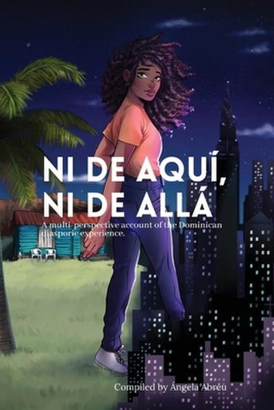 Ni de aquí, Ni de allá