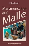 Marsmenschen auf Malle