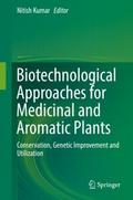 Biotechnological Approaches for Medicinal and Arom