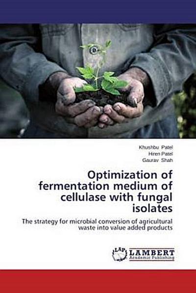 Optimization of fermentation medium of cellulase with fungal isolates