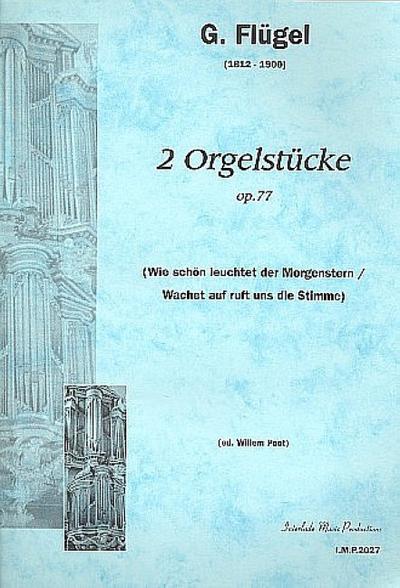 2 Orgelstücke op.77Wie schön leuchtet der Morgenstern