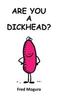 Are You A Dickhead?