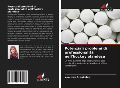 Potenziali problemi di professionalità nell’hockey olandese