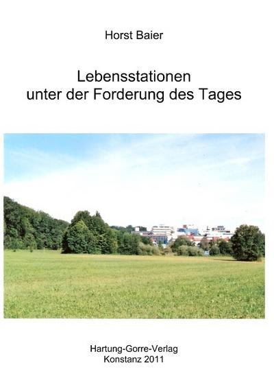 Lebensstationen  unter der Forderung des Tages