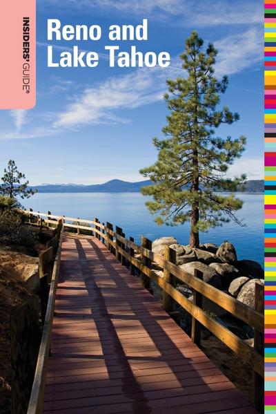 Insiders’ Guide® to Reno and Lake Tahoe