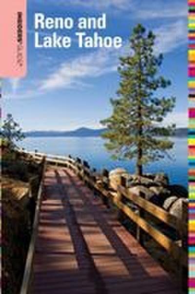 Insiders’ Guide® to Reno and Lake Tahoe