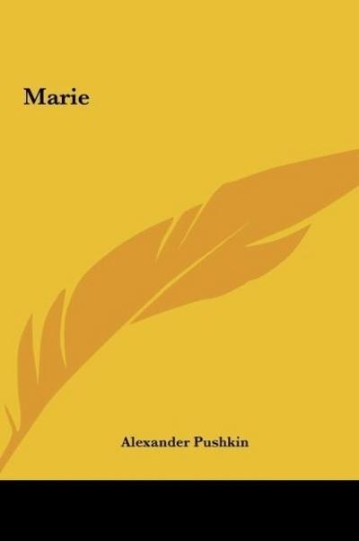 Marie - Alexander Pushkin