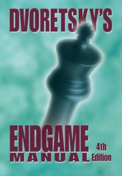 Dvoretsky’s Endgame Manual (4th ed.)