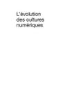 L’evolution des cultures numeriques