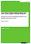 Design of a Solar assisted Liquid Desiccant based evaporative Cooler