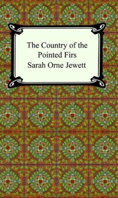 The Country of the Pointed Firs