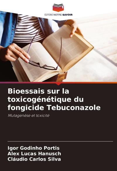 Bioessais sur la toxicogénétique du fongicide Tebuconazole