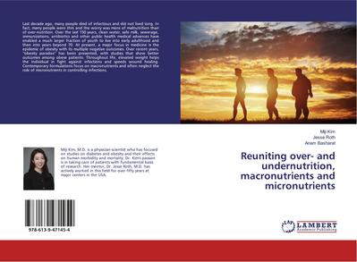 Reuniting over- and undernutrition, macronutrients and micronutrients
