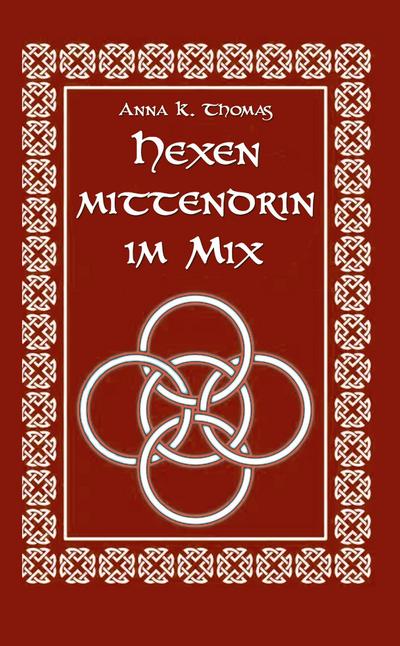 Hexen Mittendrin im Mix
