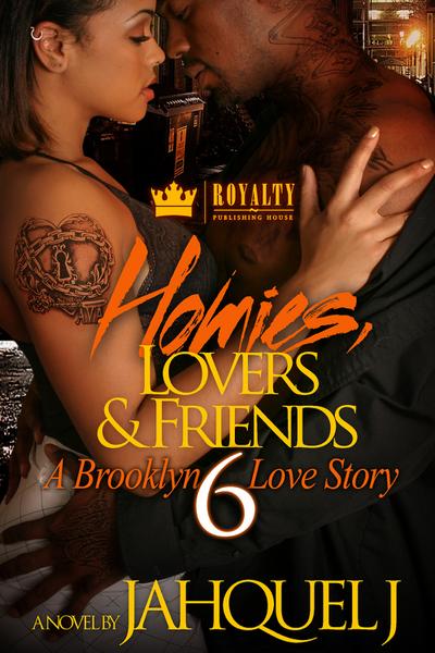 Homies, Lovers & Friends 6