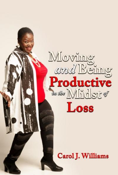 Moving and Being Productive In The Midst of Loss