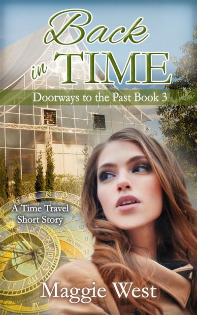 Back in Time (Doorways to the Past, #3)