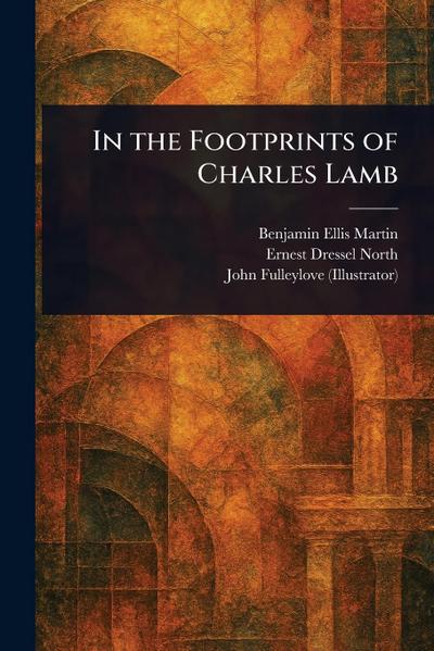 In the Footprints of Charles Lamb