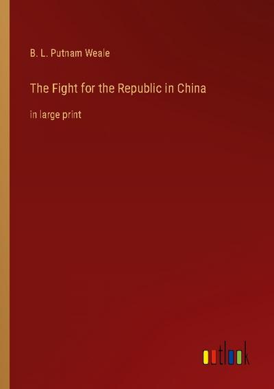 The Fight for the Republic in China