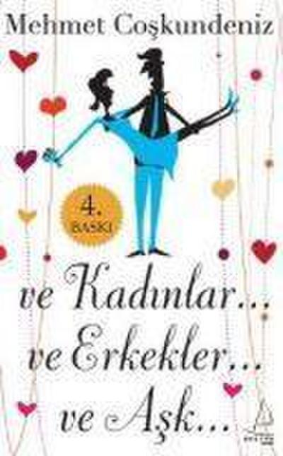 Ve Kadinlar Ve Erkekler Ve Ask