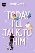Today I’ll Talk to Him (1)