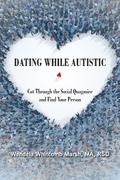 Dating While Autistic
